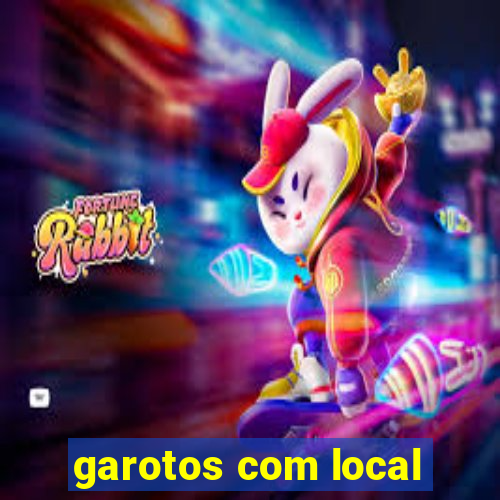 garotos com local